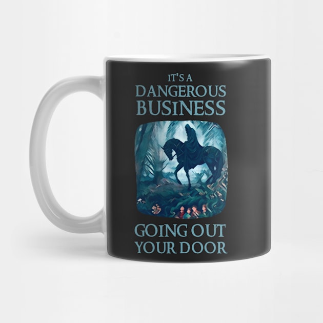 It's a Dangerous Business Going Out Your Door - Rider - Fantasy by Fenay-Designs